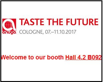 Welcome to Visit us at Anuga 2017